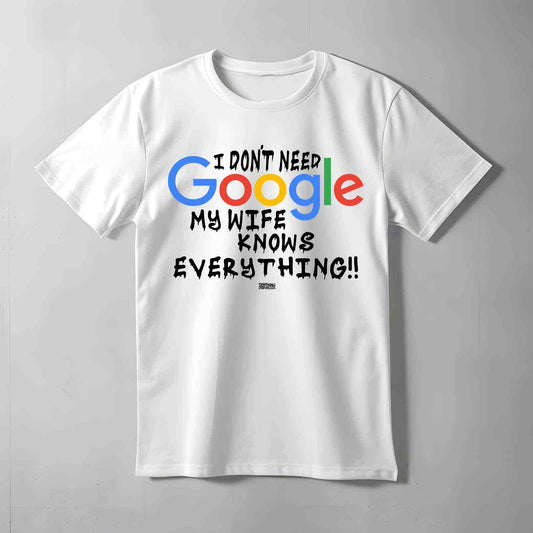 My Wife Knows Everything T-shirt