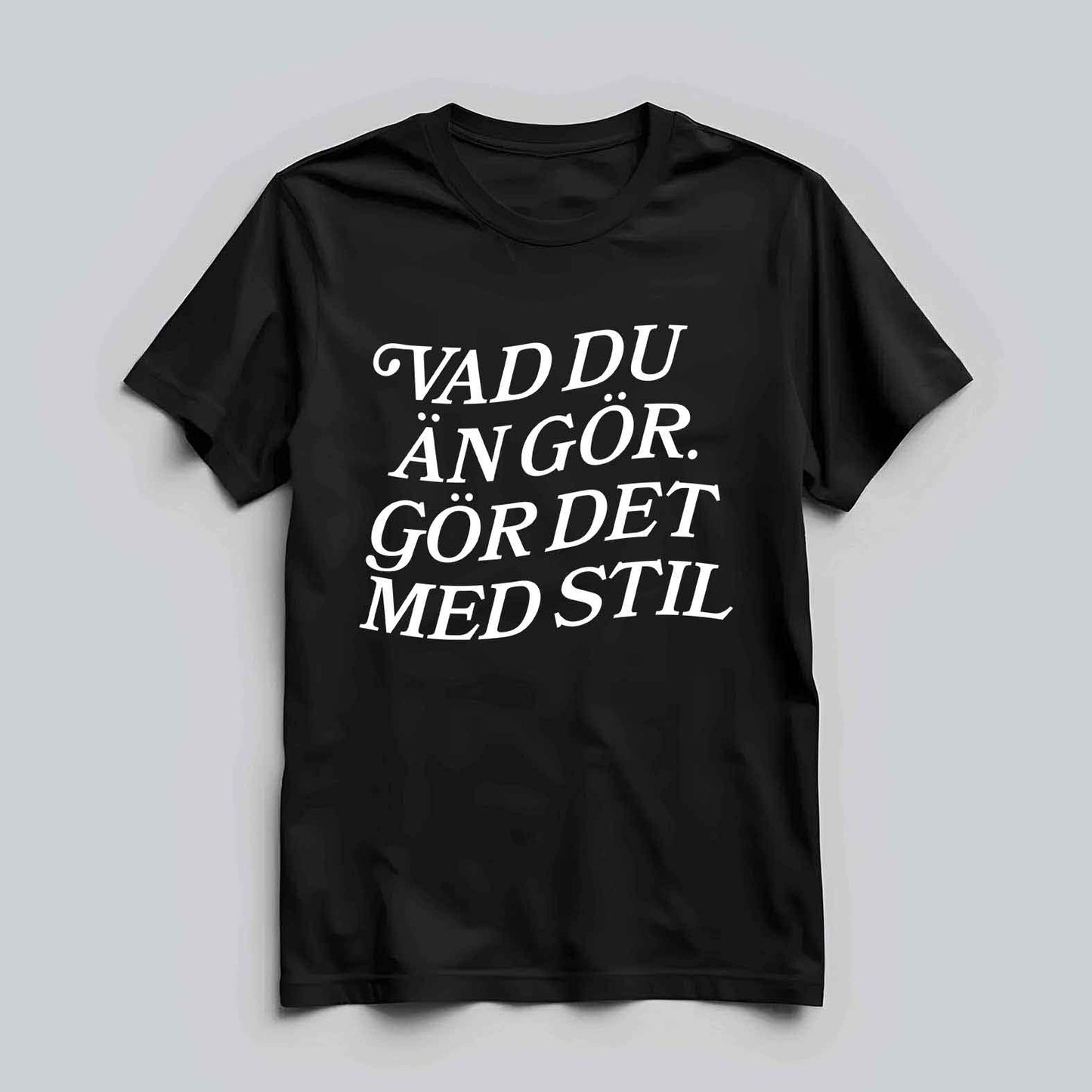 Gör Det Med Stil T-shirt