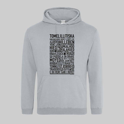 Tomelillitiska Dialekt Text Hoodie