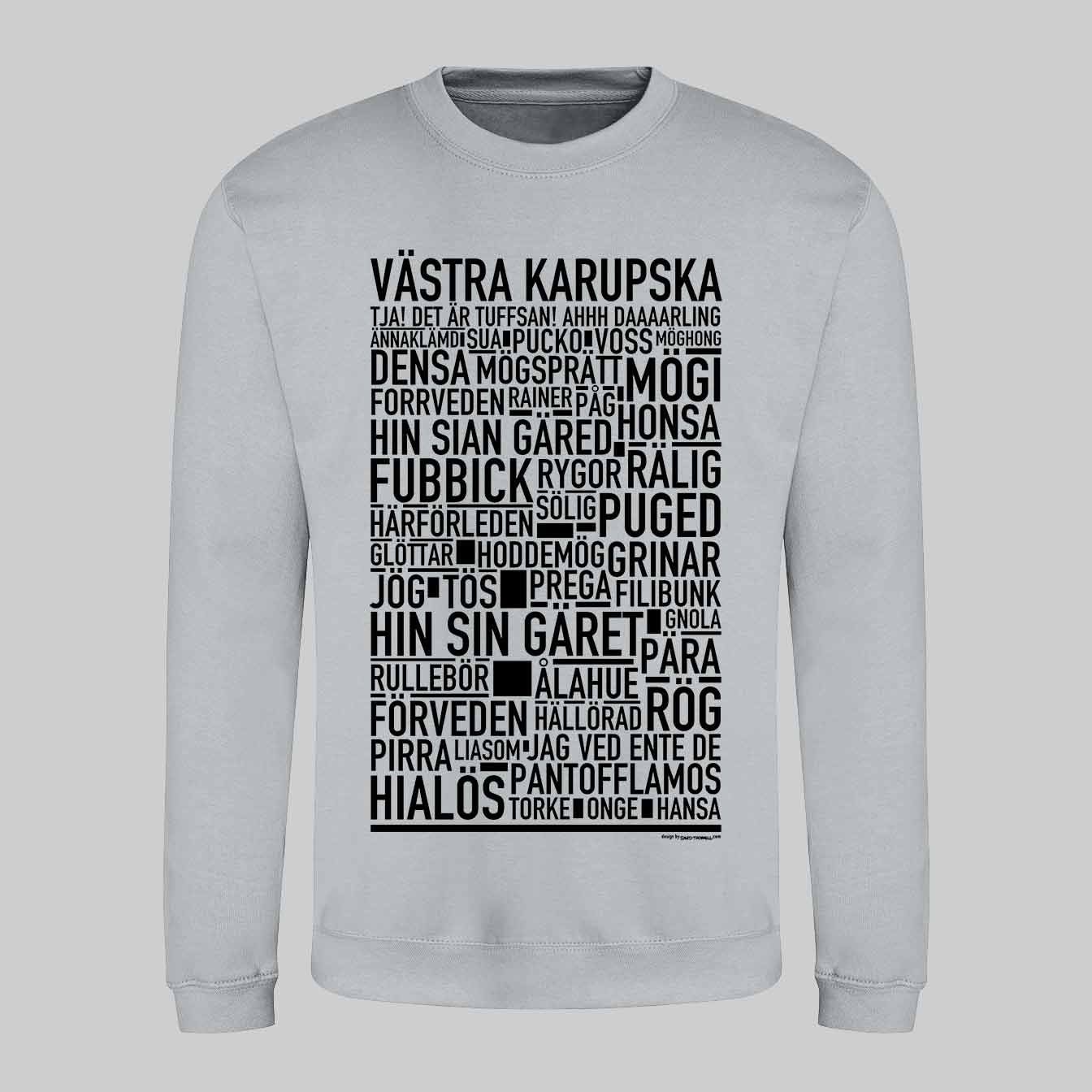 Västra Karupska Dialekt Text Sweatshirt