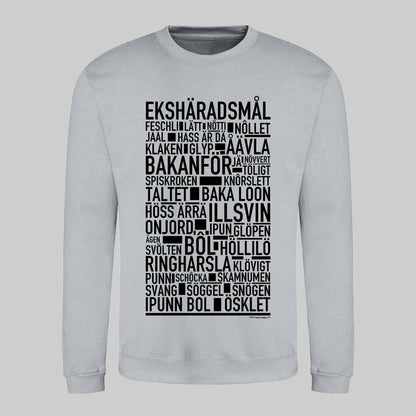 Ekshäradsmål Dialekt Text Sweatshirt
