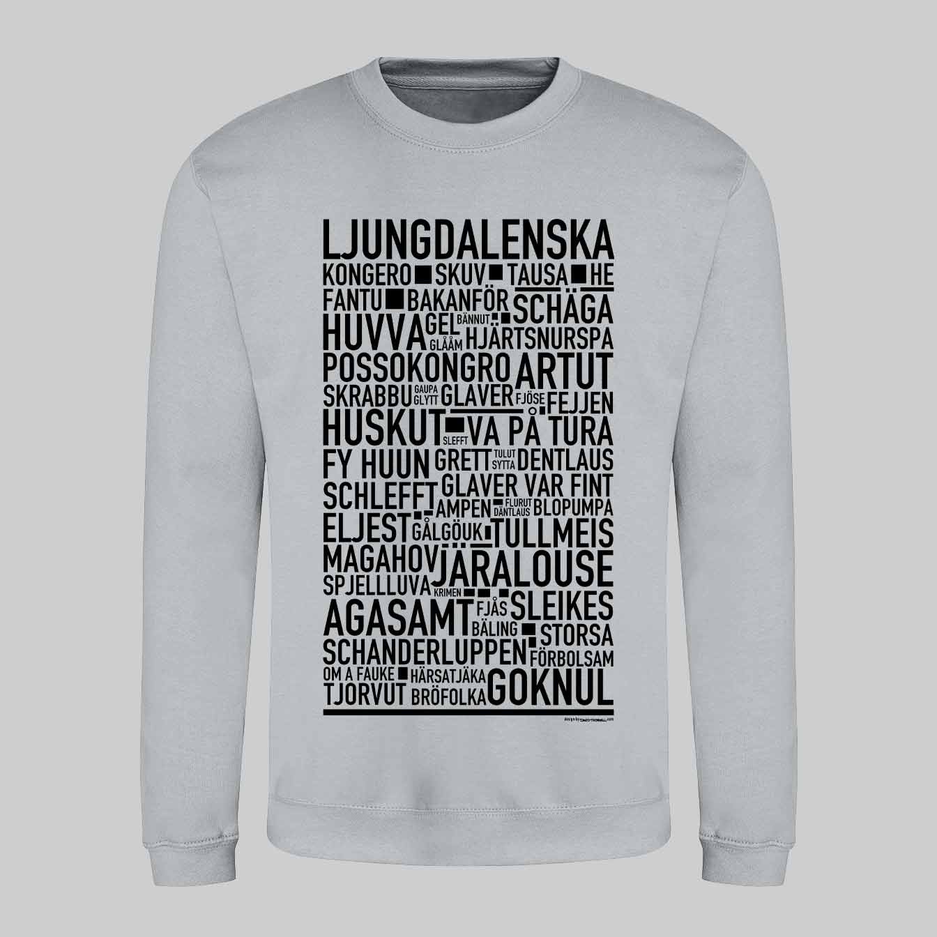 Ljungdalenska Dialekt Text Sweatshirt