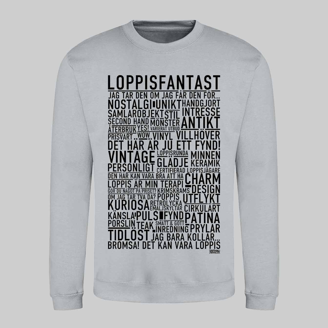 Loppisfantast Text Sweatshirt