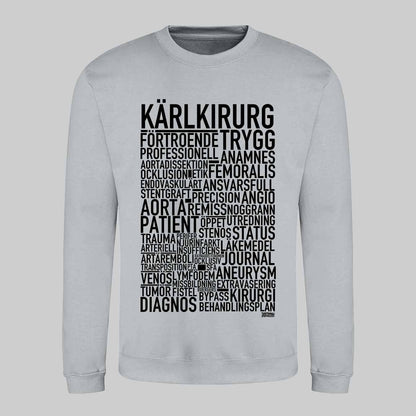Kärlkirurg Text Sweatshirt
