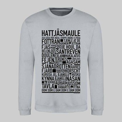 Hattjåsmaule Dialekt Text Sweatshirt