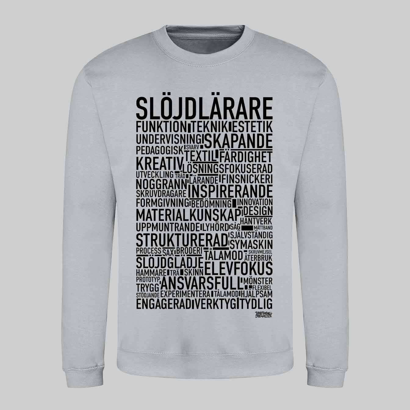 Slöjdlärare Text Sweatshirt