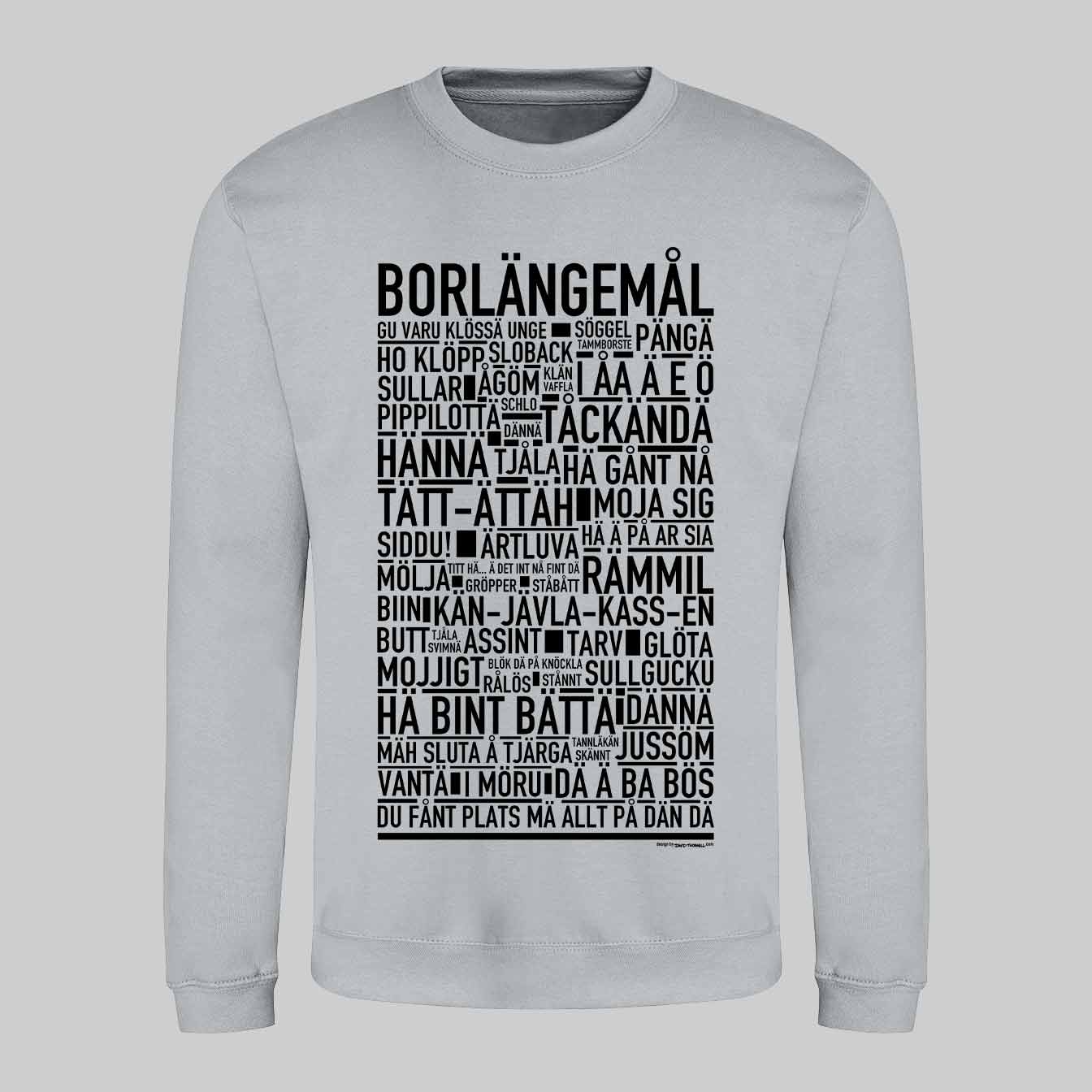 Borlängemål Dialekt Text Sweatshirt