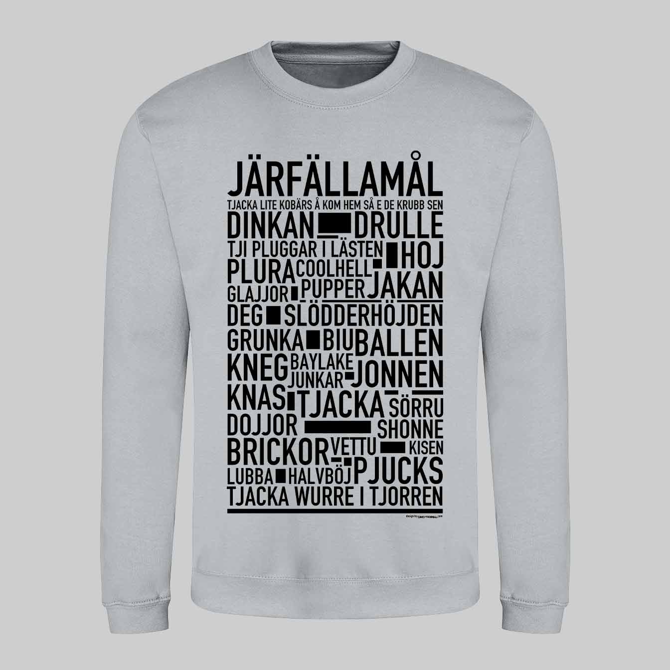 Järfällamål Dialekt Text Sweatshirt