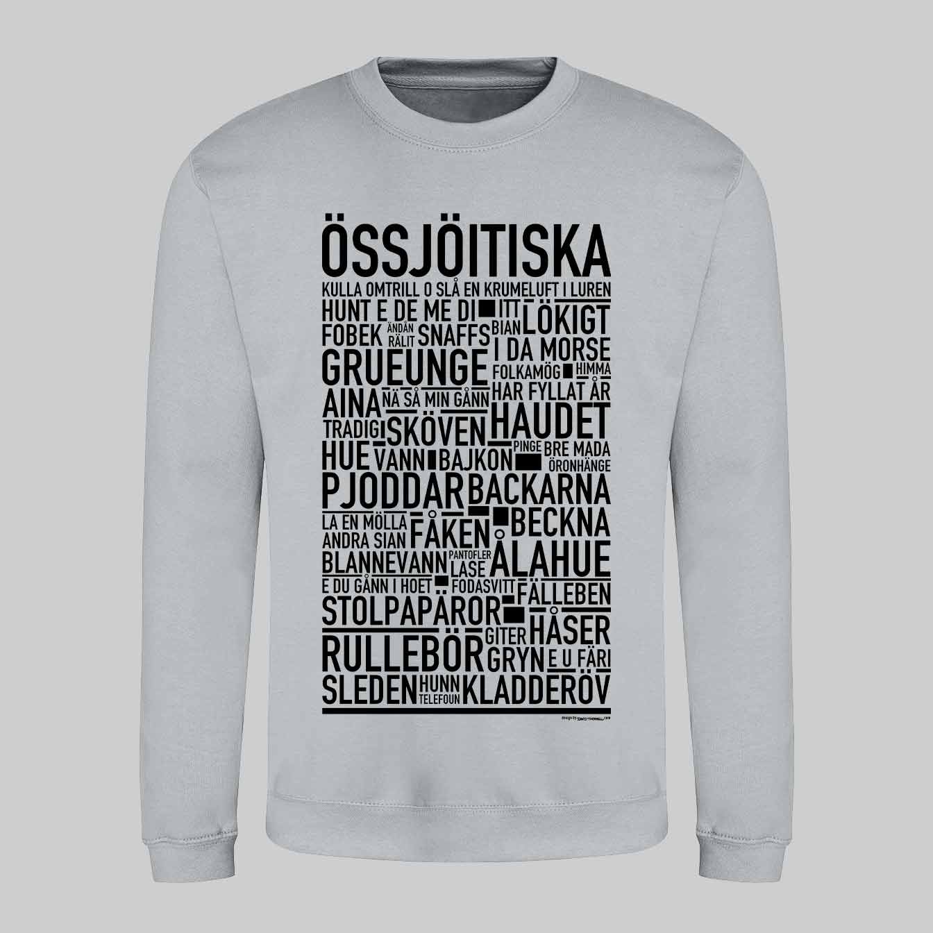 Össjöitiska Dialekt Text Sweatshirt