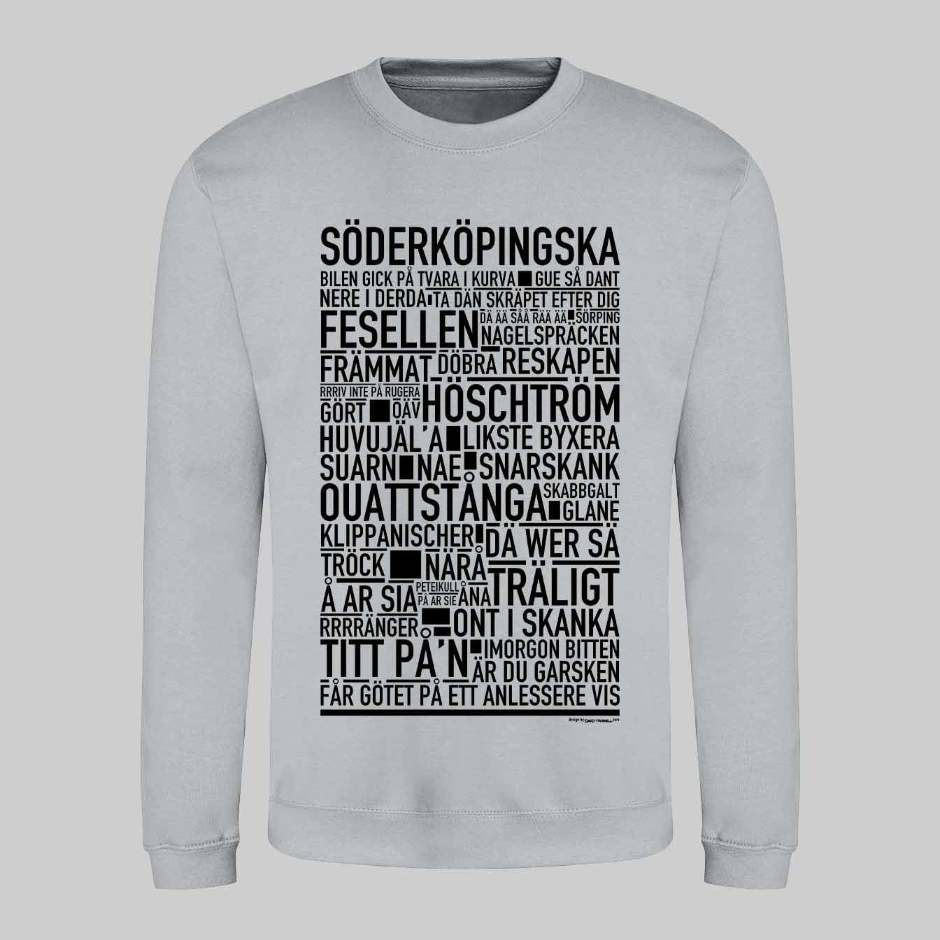 Söderköpingska Dialekt Text Sweatshirt