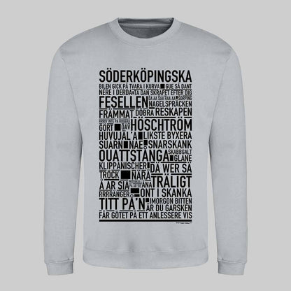 Söderköpingska Dialekt Text Sweatshirt