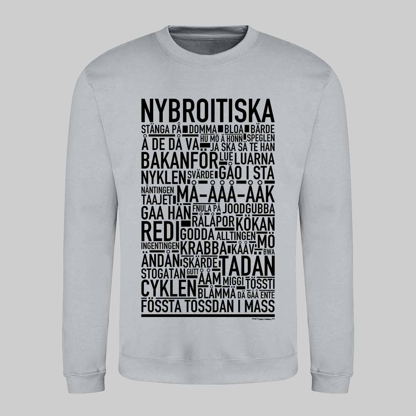 Nybroitiska Dialekt Text Sweatshirt