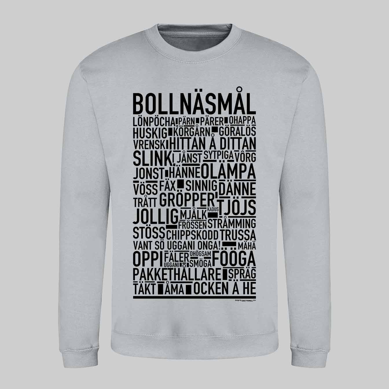 Bollnäsmål Dialekt Text Sweatshirt