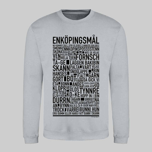 Enköpingsmål Dialekt Text Sweatshirt