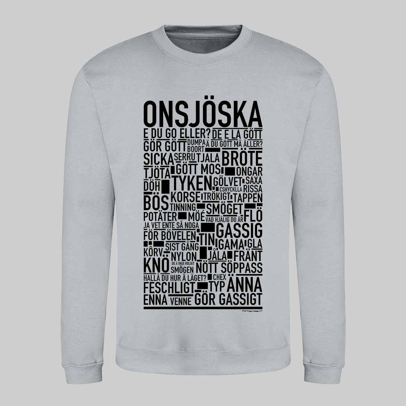 Onsjöska Dialekt Text Sweatshirt