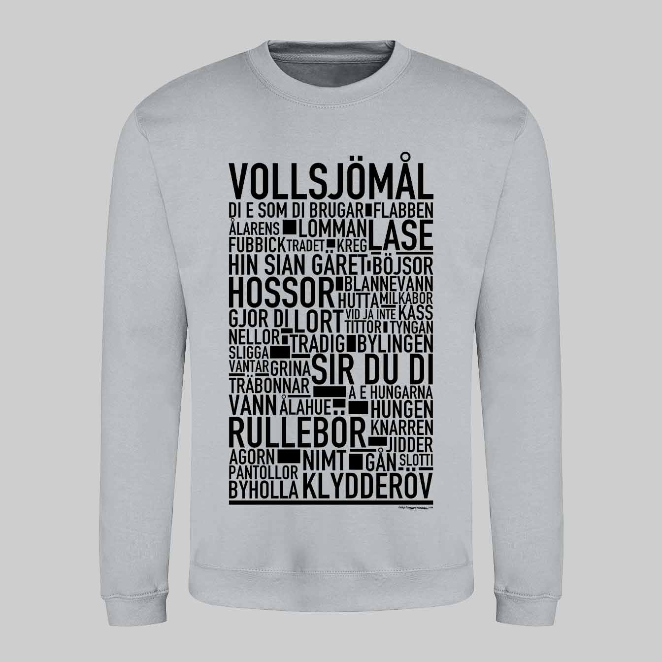 Vollsjömål Dialekt Text Sweatshirt