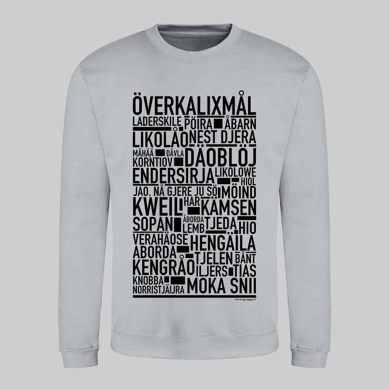 Överkalixmål Dialekt Text Sweatshirt