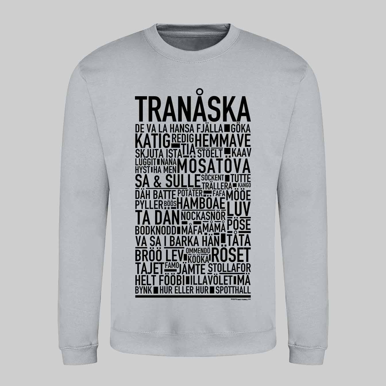 Tranåska Dialekt Text Sweatshirt