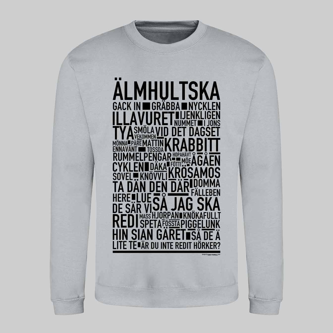 Älmhultska Dialekt Text Sweatshirt