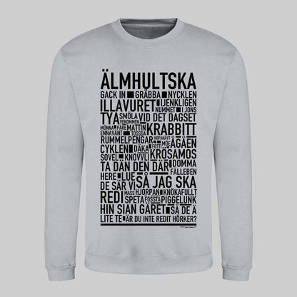 Älmhultska Dialekt Text Sweatshirt