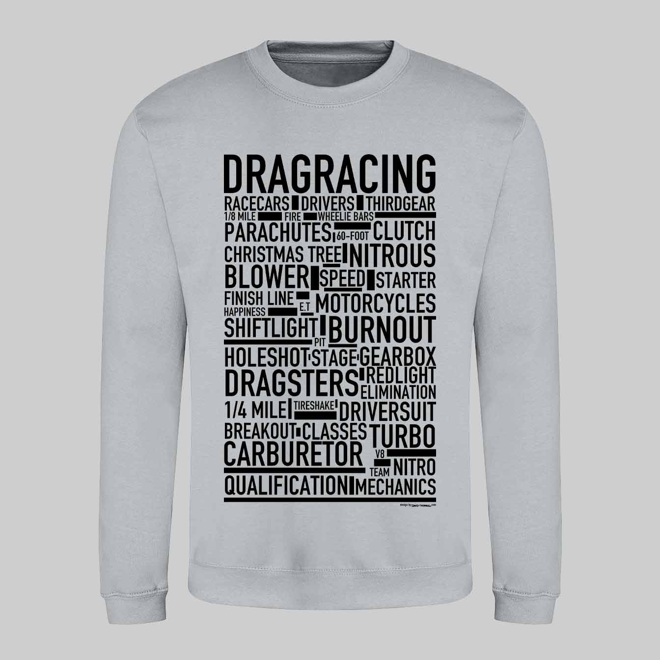 Dragracing Text Sweatshirt