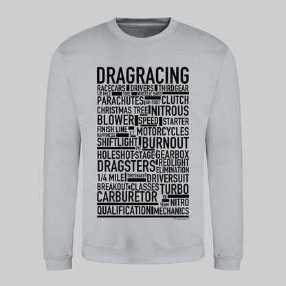Dragracing Text Sweatshirt
