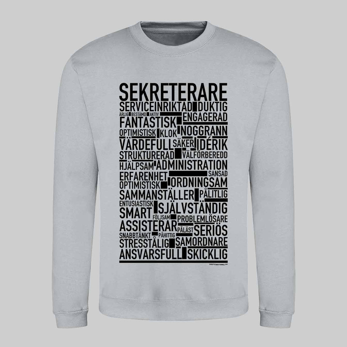 Sekreterare Text Sweatshirt