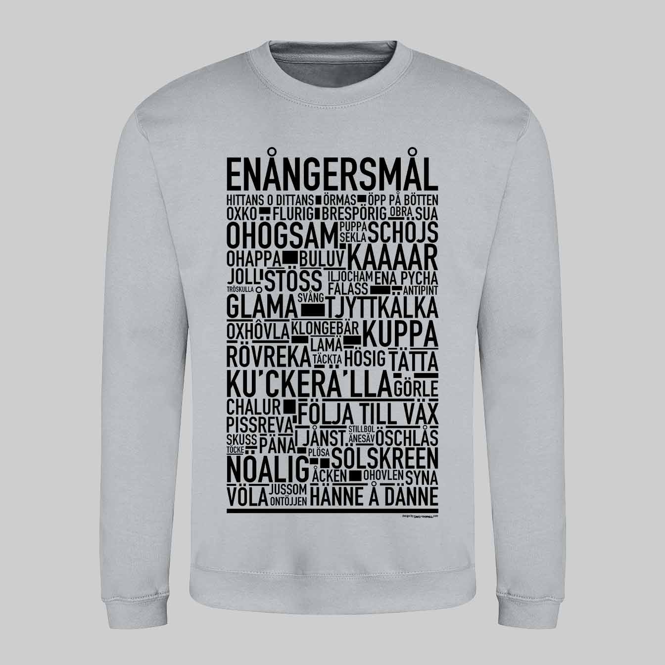 Enångersmål Dialekt Text Sweatshirt
