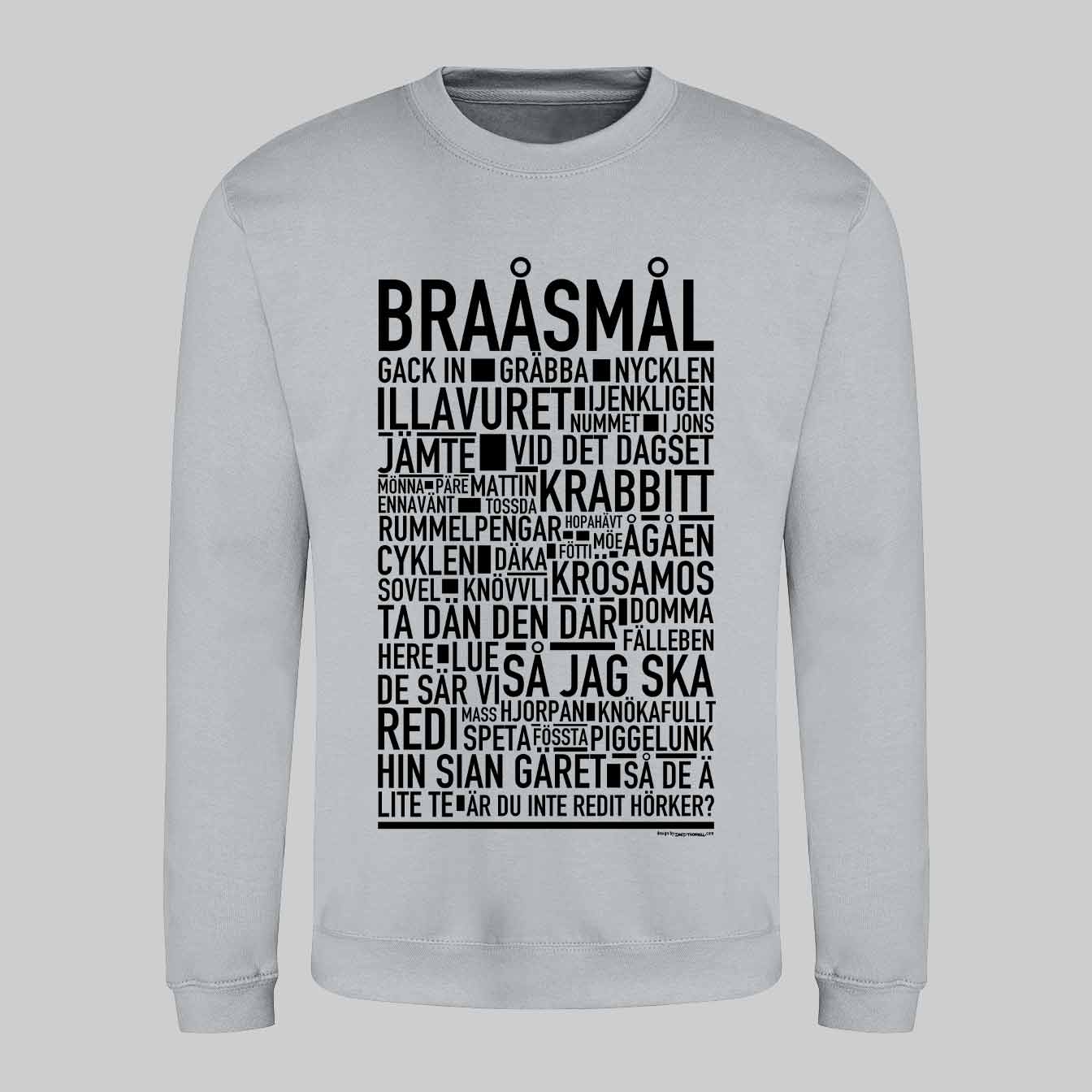 Braåsmål Dialekt Text Sweatshirt