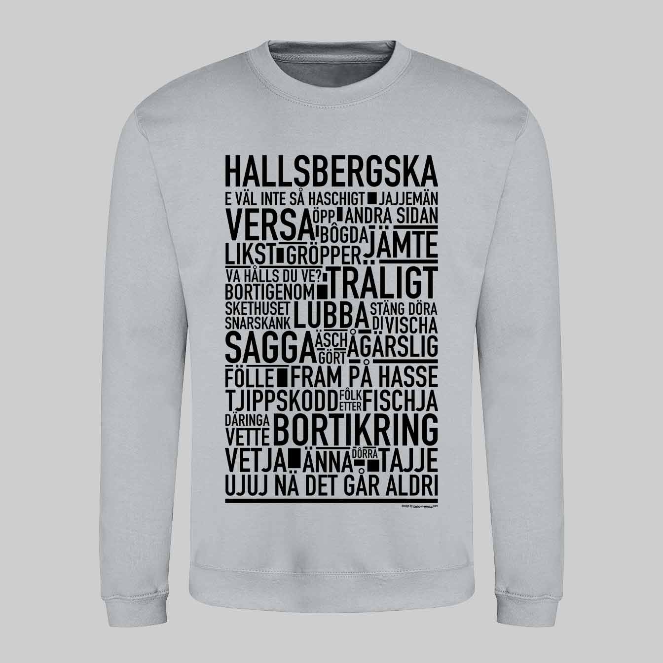 Hallsbergska Dialekt Text Sweatshirt