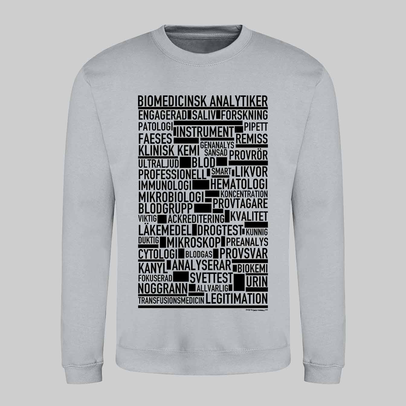 Biomedicinsk Analytiker Text Sweatshirt