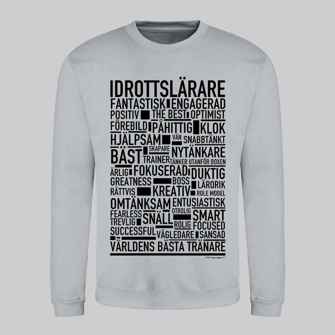 Idrottslärare Text Sweatshirt