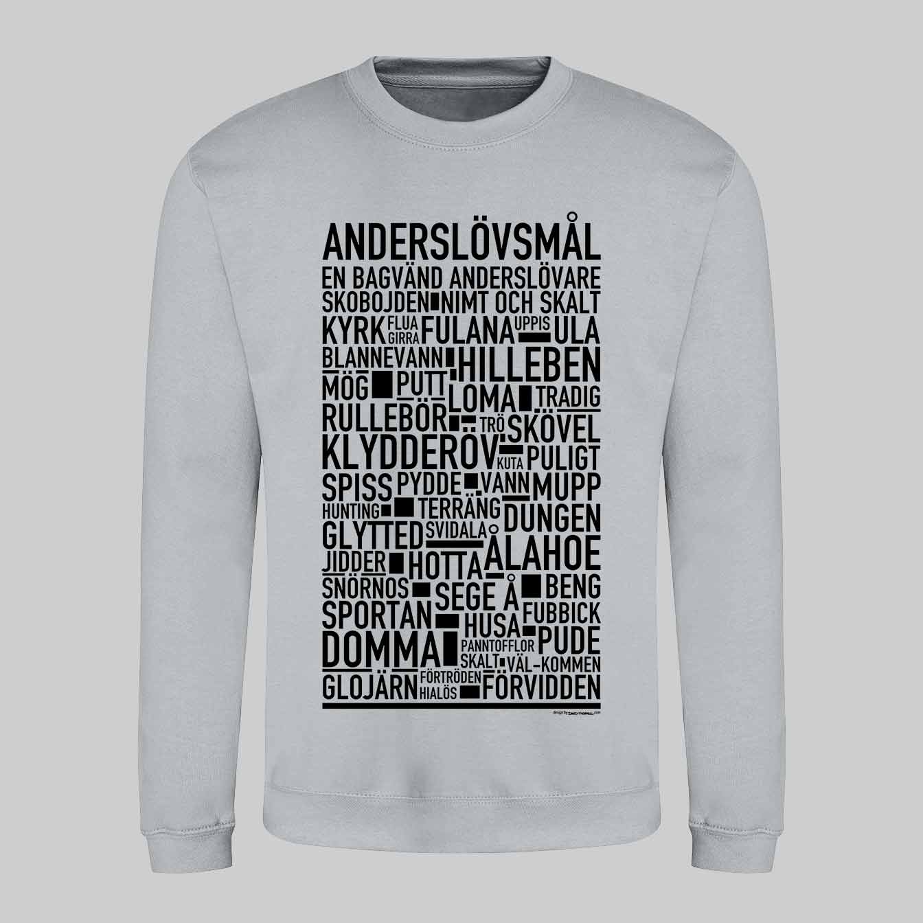 Anderslövsmål Dialekt Text Sweatshirt