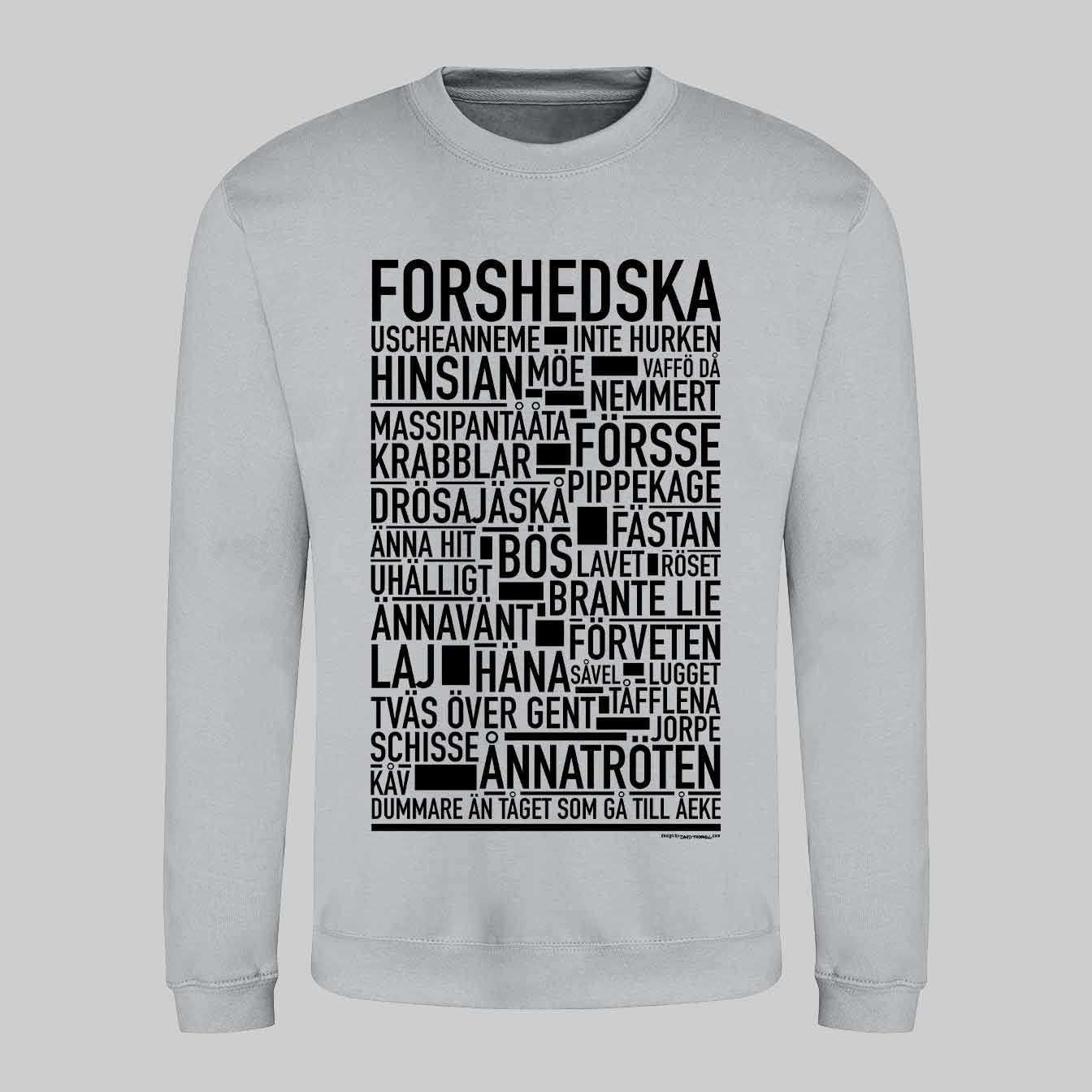 Forshedska Dialekt Text Sweatshirt