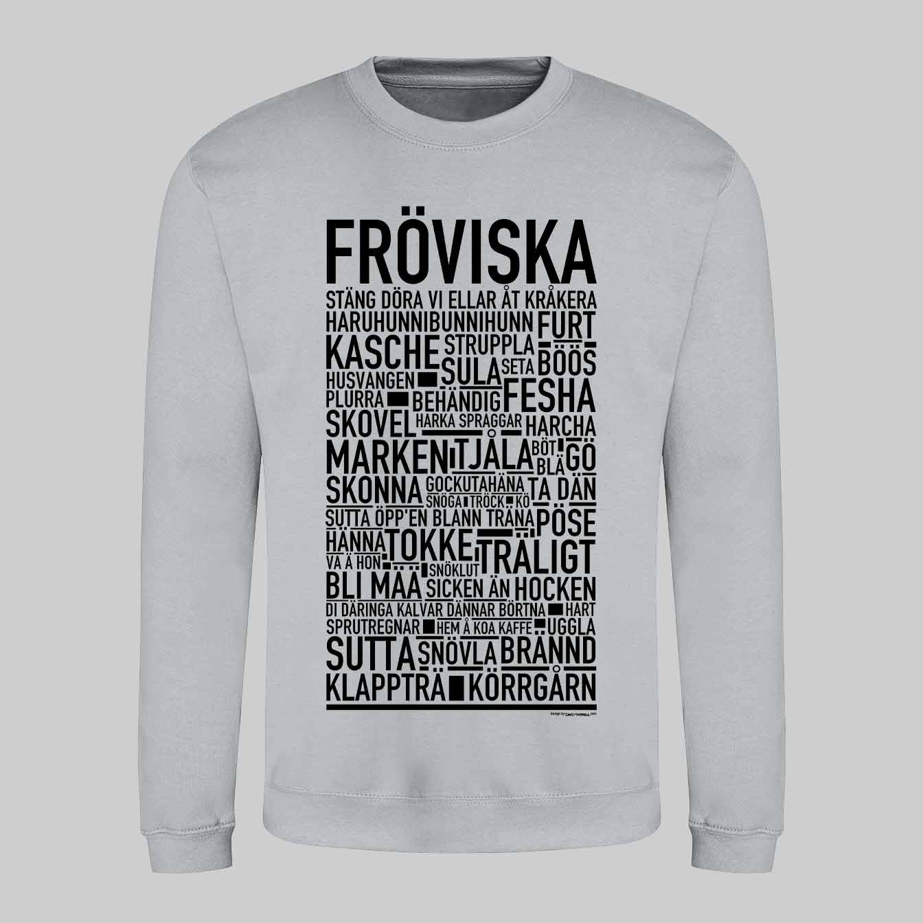 Fröviska Dialekt Text Sweatshirt