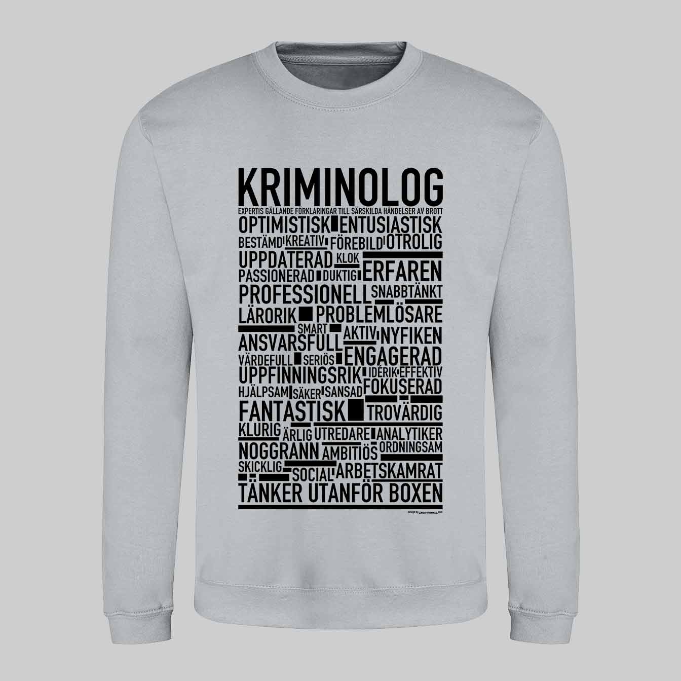 Kriminolog Text Sweatshirt