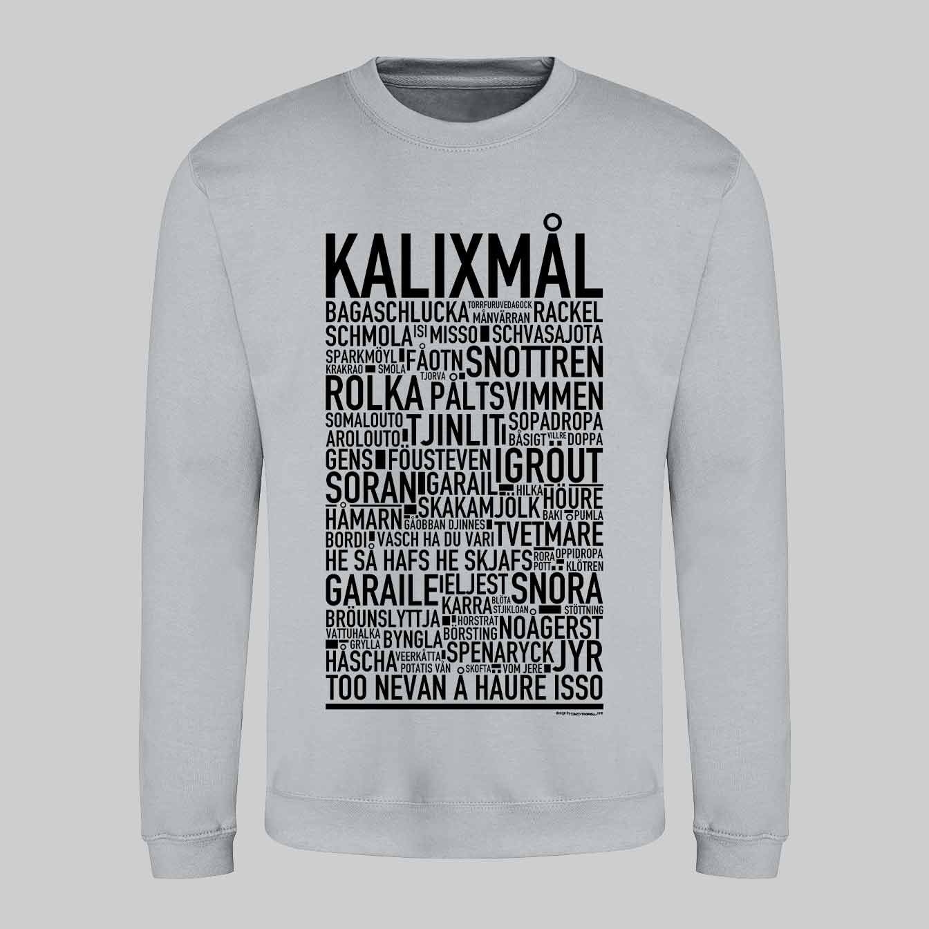 Kalixmål Dialekt Text Sweatshirt