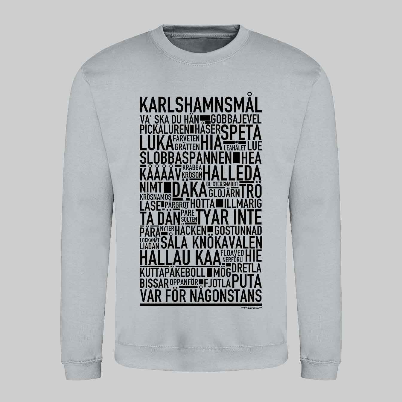 Karlshamnsmål Dialekt Text Sweatshirt
