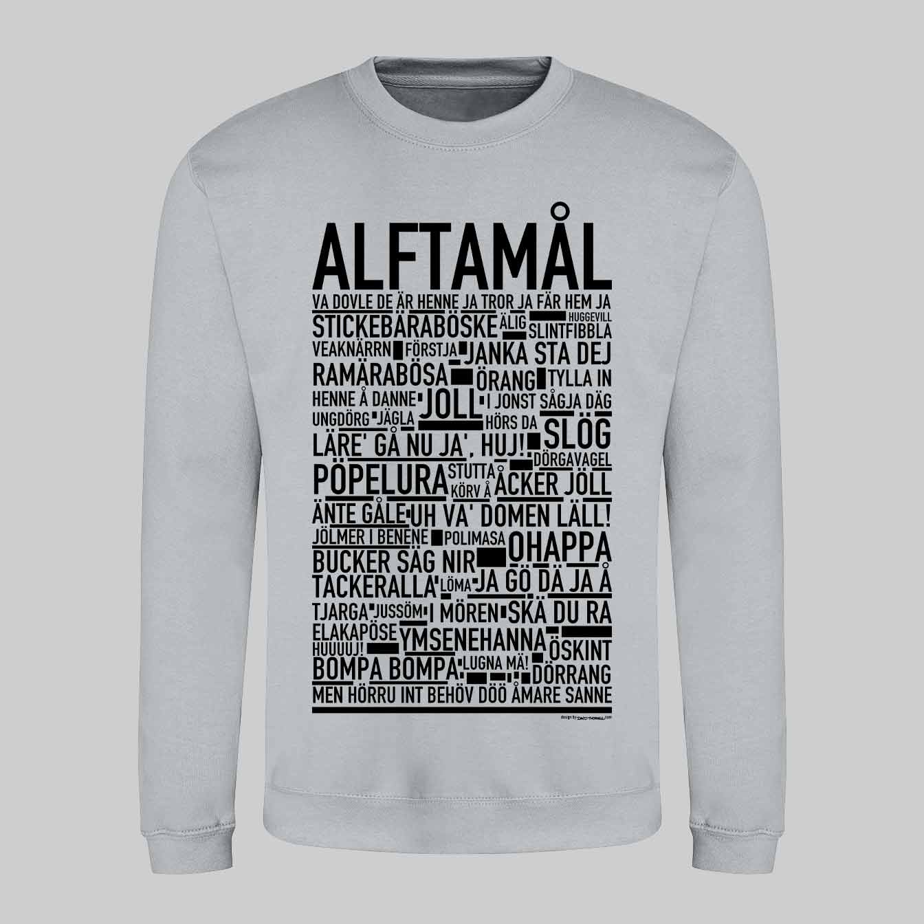 Alftamål Dialekt Text Sweatshirt