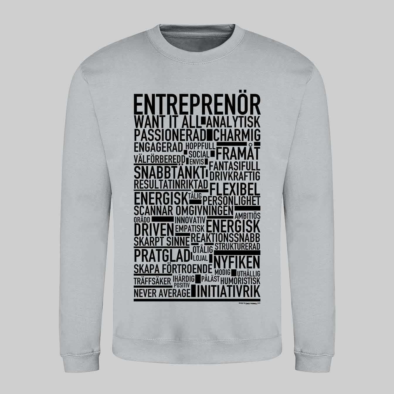 Entreprenör Text Sweatshirt