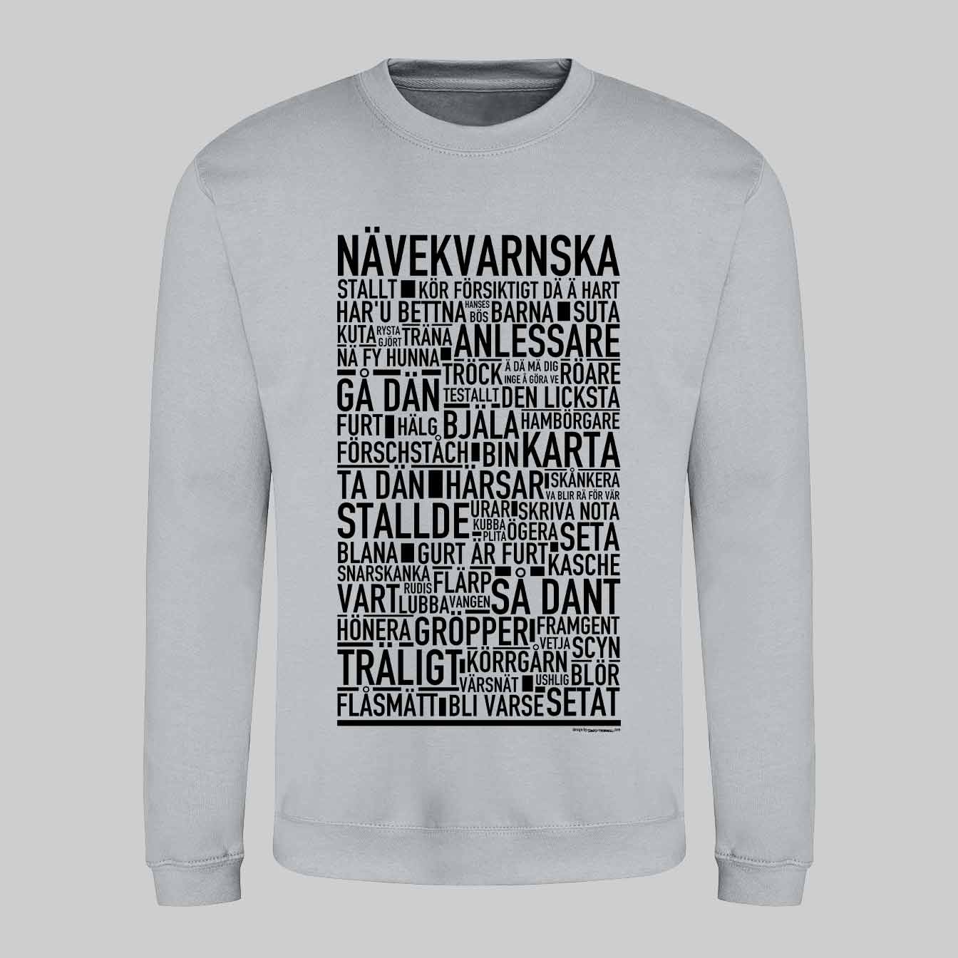 Nävekvarnska Dialekt Text Sweatshirt