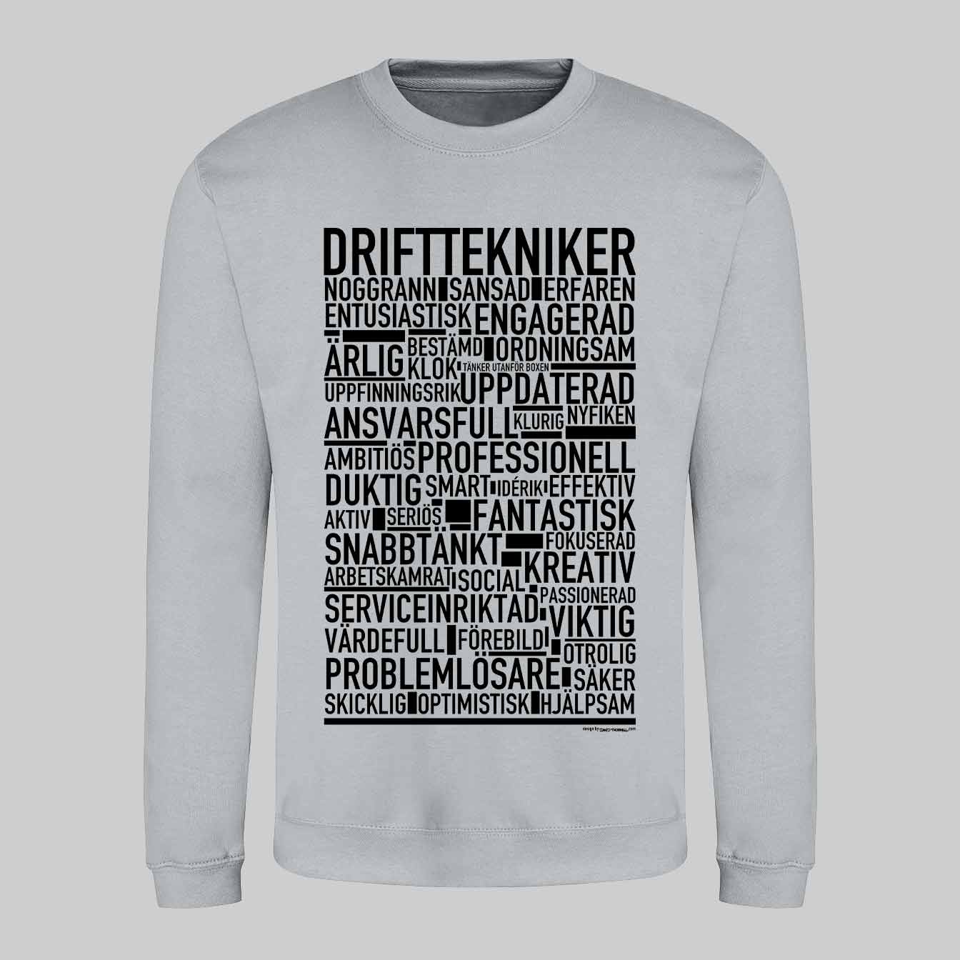 Drifttekniker Text Sweatshirt