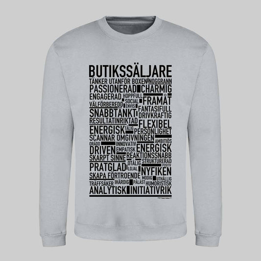 Butikssäljare Text Sweatshirt