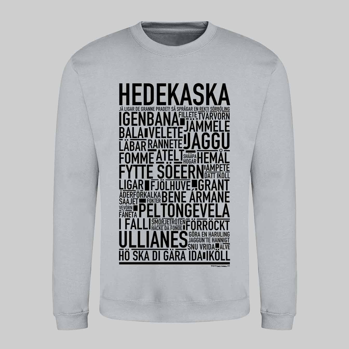 Hedekaska Dialekt Text Sweatshirt
