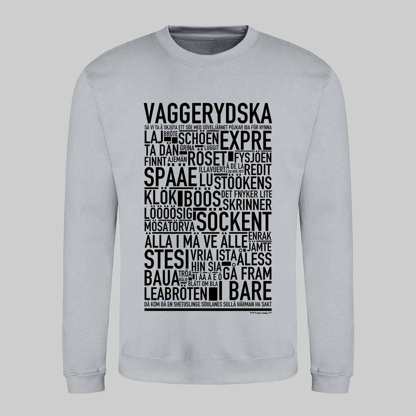 Vaggerydska Dialekt Text Sweatshirt