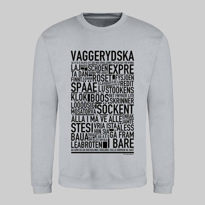 Vaggerydska Dialekt Text Sweatshirt