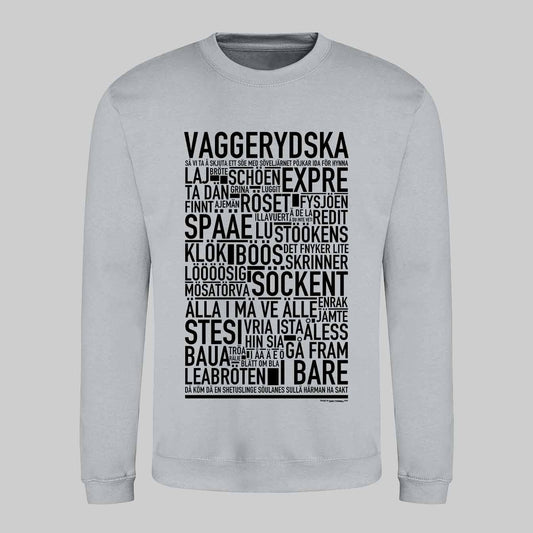 Vaggerydska Dialekt Text Sweatshirt