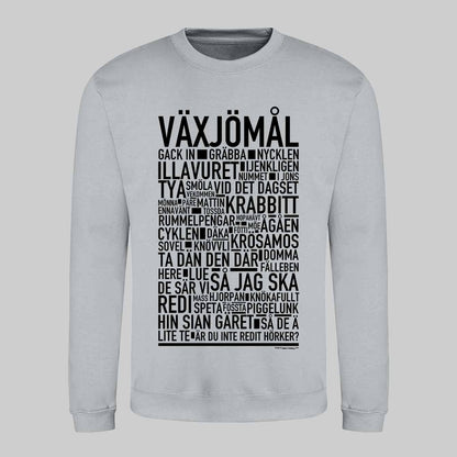 Växjömål Dialekt Sweatshirt