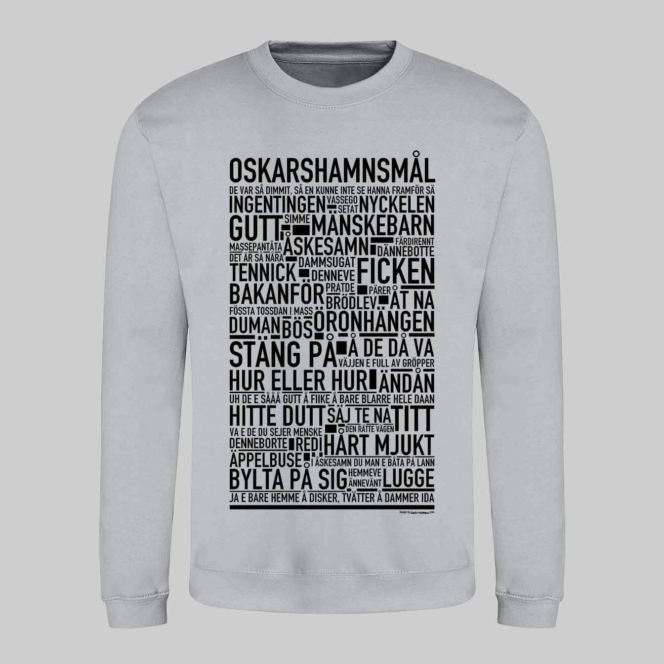 Oskarshamnsmål Dialekt Text Sweatshirt