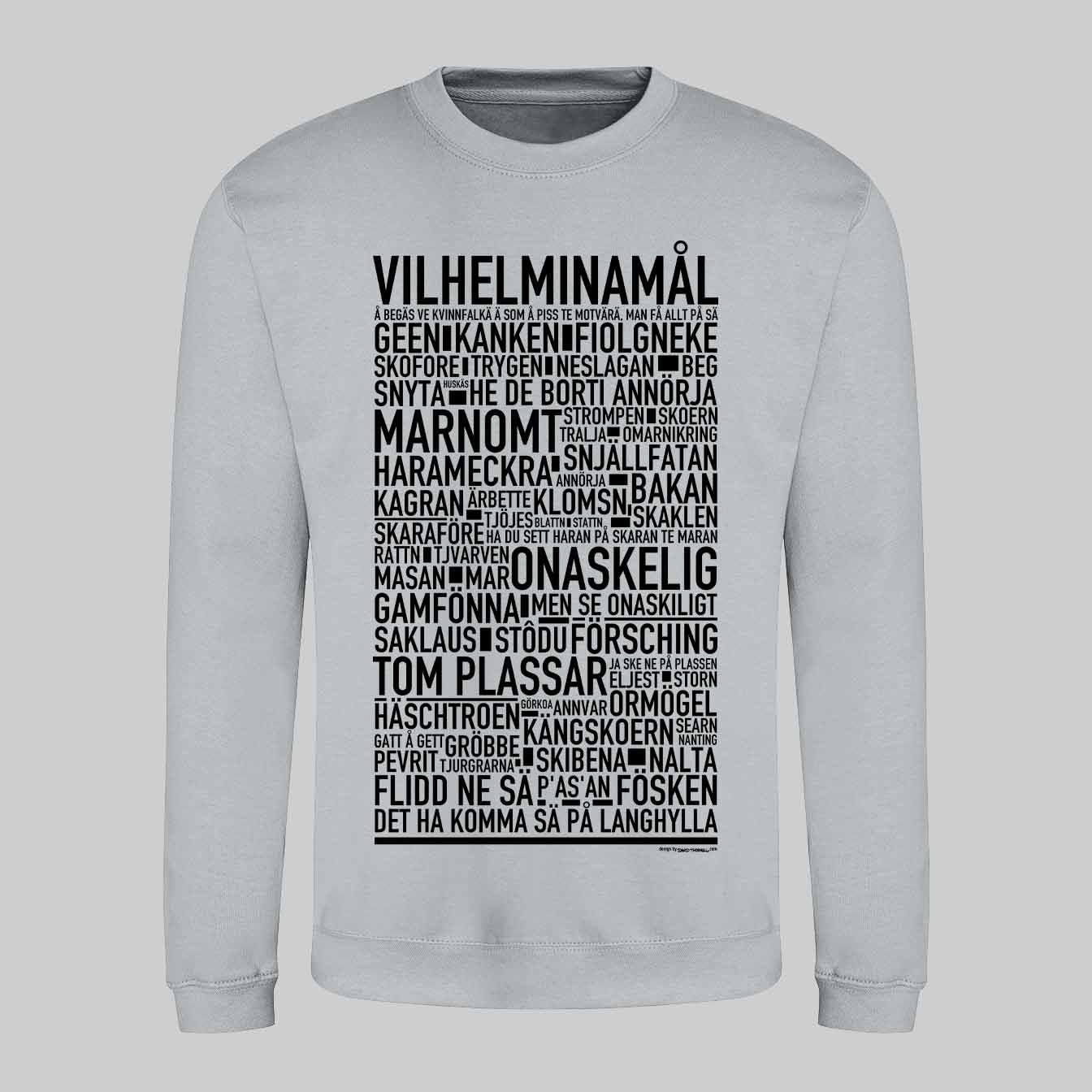 Vilhelminamål Dialekt Text Sweatshirt